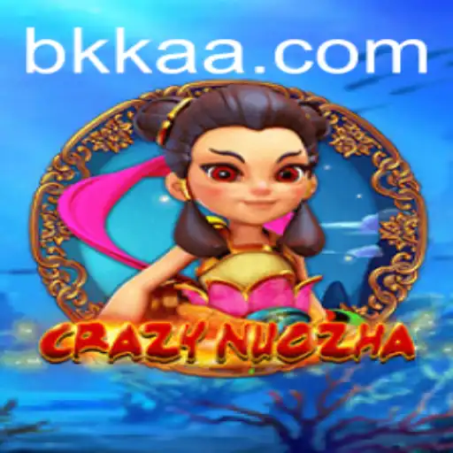 Descubra o Mundo de CrazyNuoZha: O Jogo que Conquista BKK